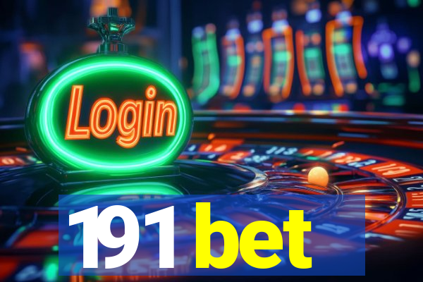 191 bet